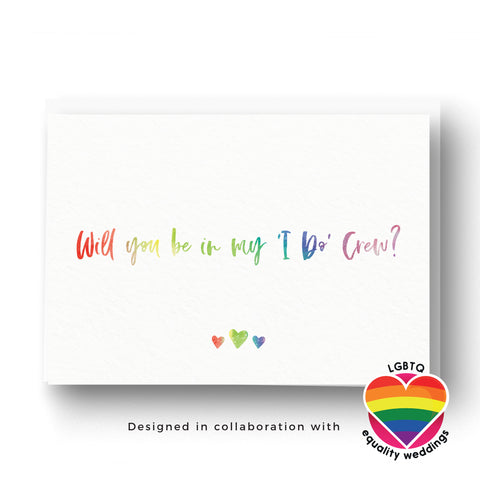 Will you be in my I Do Crew Rainbow Hearts Card LGBTQ