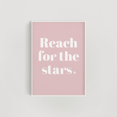 Reach for the Stars Nursery + Kids Print - Pink