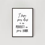 Perfect Hair Quote Wall Print