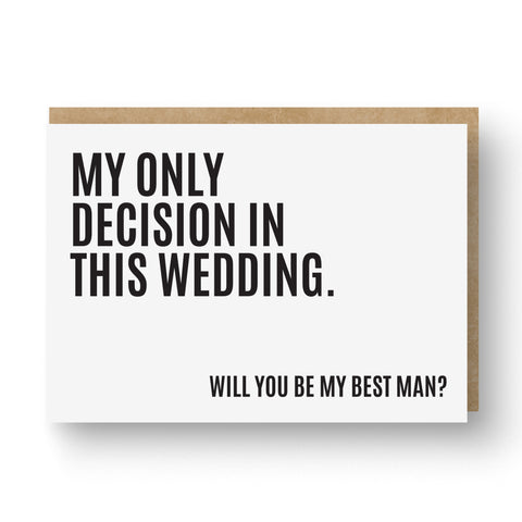 'My Only Decision' Best Man / Groomsman Card White